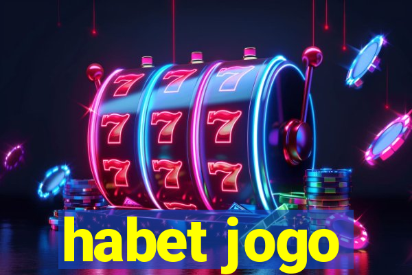 habet jogo